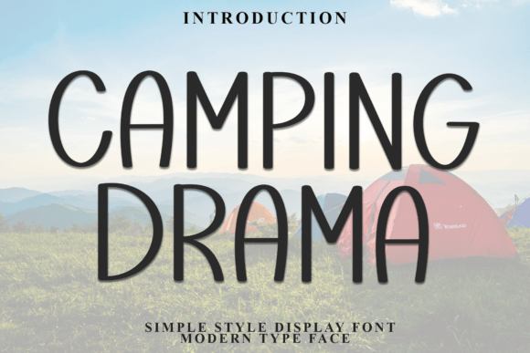 Camping Drama Font: Sharper Message, Stronger Campaign Identity