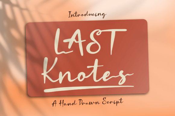 Last Knotes Handwritten Font for Craft Projects & Product Labels