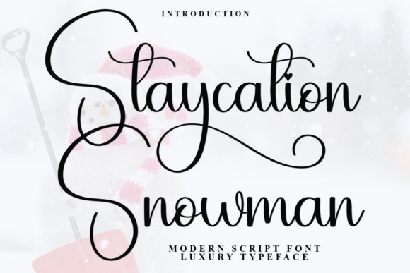 Staycation Snowman: Warmth Meets Whimsy in Script Form
